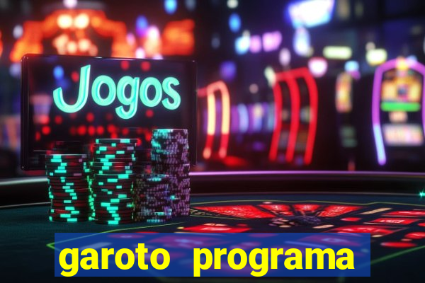 garoto programa zona leste